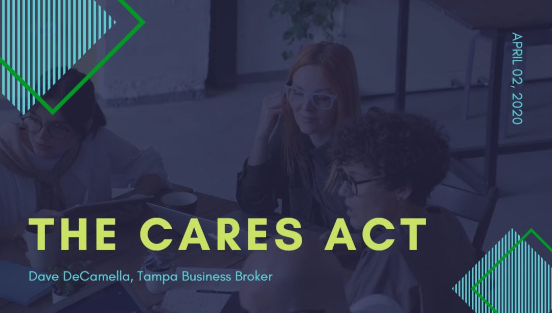 The CARES Act and how it can help your Tampa Business.