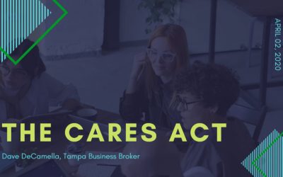 The CARES Act and how it can help your Tampa Business.